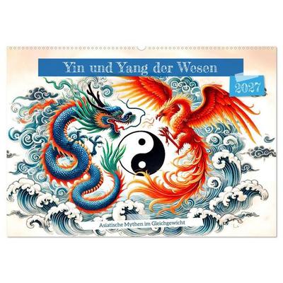 Yin und Yang der Wesen - Asiatische Mythen im Gleichgewicht (Wandkalender 2027 DIN A2 quer), CALVENDO Monatskalender