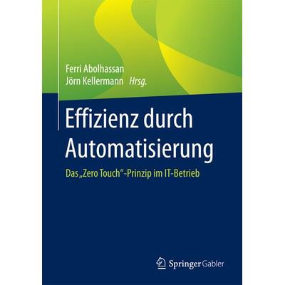 Effizienz durch Automatisierung, Gebundene Ausgabe von , Springer Fachmedien Wiesbaden GmbH, 978-3-658-10643-0