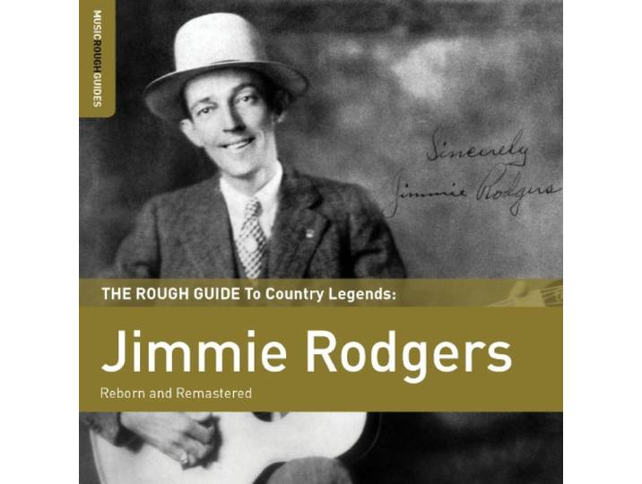 Jimmie Rodgers - Jimmie Rodgers. Rough Guide To Coun