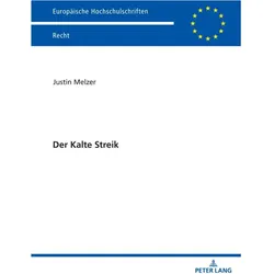 Der Kalte Streik, Fachbücher von Justin Melzer