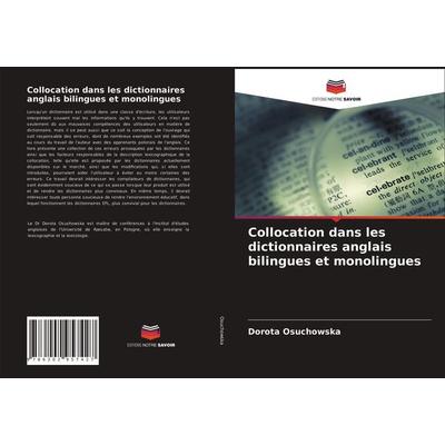 Collocation dans les dictionnaires anglais bilingues et monolingues, Taschenbuch von Dorota Osuchowska, Editions Notre Savoir, 978-620-2-95742-7