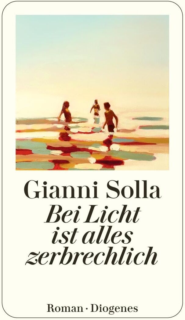 Gianni Solla - Bei Licht ist alles zerbrechlich (detebe) - Preis vom 09.10.2026 07:28:09 h