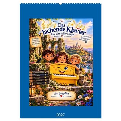 Das lachende Klavier - Ein Jahr voller Magie (Wandkalender 2027 DIN A2 hoch), CALVENDO Monatskalender