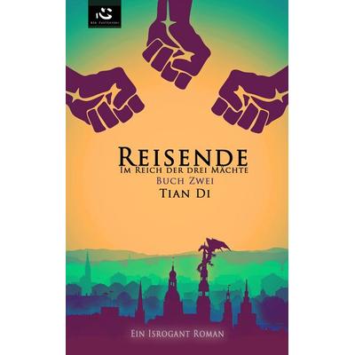 Im Reich der Drei Mächte, Taschenbuch von Tian Di, Xin Literaturverein, 978-3-942357-19-7