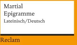 Martial - Epigramme: Lat. /Dt. - Preis vom 06.10.2026 07:26:00 h