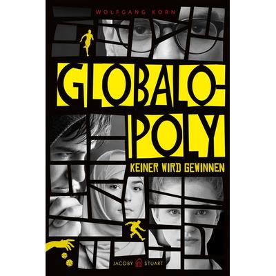 Globalopoly, Gebundene Ausgabe von Wolfgang Korn, Verlagshaus Jacoby & Stuart