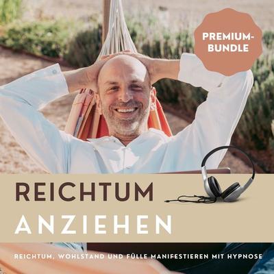 Selbsthypnose-Programm: Reichtum anziehen ohne Gier - Patrick Lynen, Audio, 4064066864743