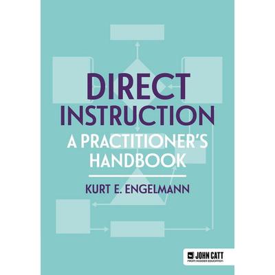 Direct Instruction: A practitioner's handbook, Taschenbuch von Kurt Engelmann, Hodder Education, 978-1-03-600328-9