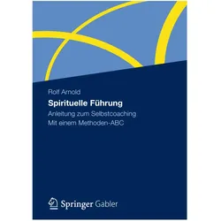 Spirituelle Führung, Fachbücher von Rolf Arnold