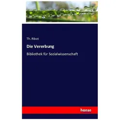 Die Vererbung, Fachbücher von Th. Ribot