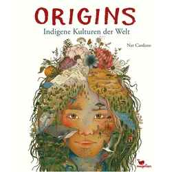Origins - Indigene Kulturen der Welt, Sachbücher von Kristin Lohmann, Nat Cardozo