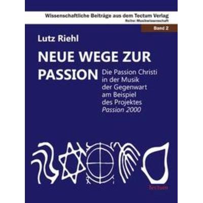 Neue Wege zur Passion -