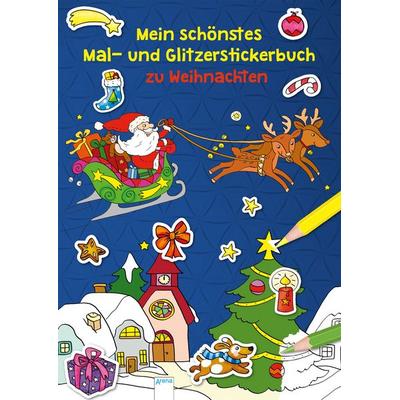 Mein schönstes Mal- und Glitzerstickerbuch zu Weihnachten, Taschenbuch von Silke Reimers, Arena, 978-3-401-71246-8