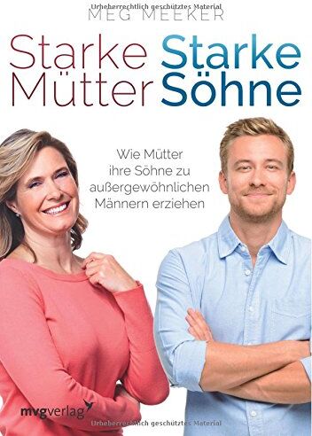 Meg Meeker - Starke Mütter, starke Söhne: Wie Mütter ihre Söhne zu außergewöhnlichen Männern erziehen - Preis vom 09.10.2026 07:28:09 h