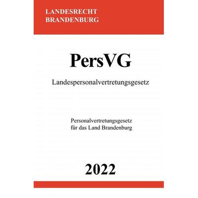 Landespersonalvertretungsgesetz PersVG 2022, Taschenbuch von Ronny Studier, Epubli, 978-3-7549-7420-9