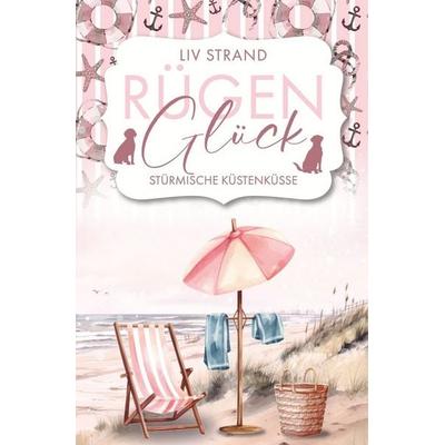RügenGlück – Stürmische Küstenküsse, Taschenbuch von Liv Strand, Tolino media, 978-3-695-66881-6