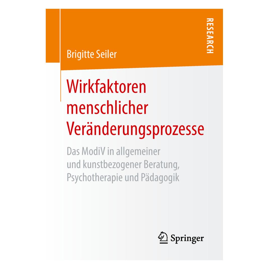 Springer Wirkfaktoren menschlicher Veränderungsprozesse (Deutsch, Softcover, Brigitte Seiler) (9018333)