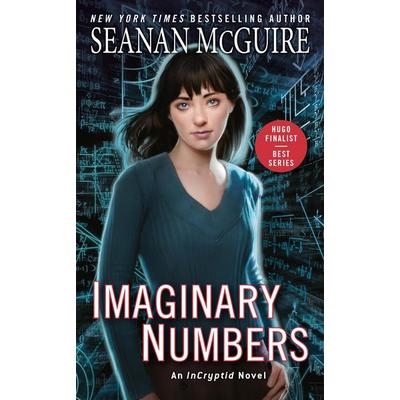 Imaginary Numbers, Taschenbuch von Seanan McGuire, Random House N.Y., 978-0-7564-1378-1