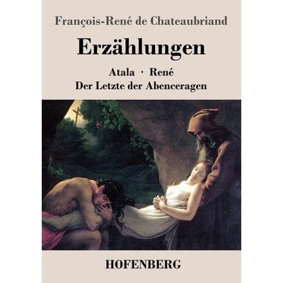 Erzählungen, Taschenbuch von Francois Rene de Chateaubriand, Hofenberg, 978-3-8430-2145-6