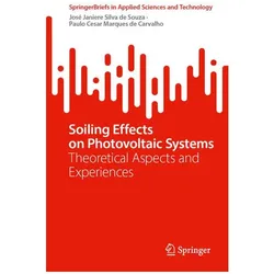 Soiling Effects on Photovoltaic Systems, Fachbücher von Paulo Cesar Marques de Carvalho, José Janiere Silva de Souza
