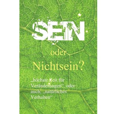 Sein oder Nichtsein?, Taschenbuch von Janusz Z. Kobylanski v.G., BoD – Books on Demand, 978-3-8370-6372-1