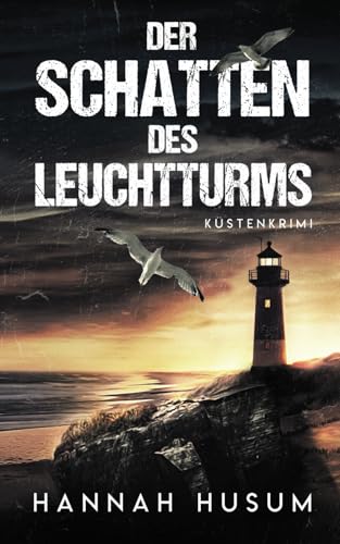 Hannah Husum - Der Schatten des Leuchtturms: Küstenkrimi (Behrens & Winter ermitteln, Band 5) - Preis vom 06.10.2026 07:26:00 h