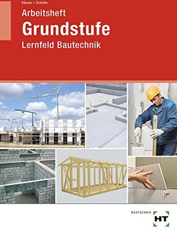 Michael Kässer - Arbeitsheft Grundstufe Lernfeld Bautechnik - Preis vom 30.09.2026 09:01:18 h