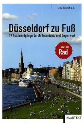 Udo Achten - Düsseldorf zu Fuß... oder per Rad: 19 Stadtrundgänge durch Geschichte und Gegenwart - Preis vom 02.10.2026 23:42:20 h