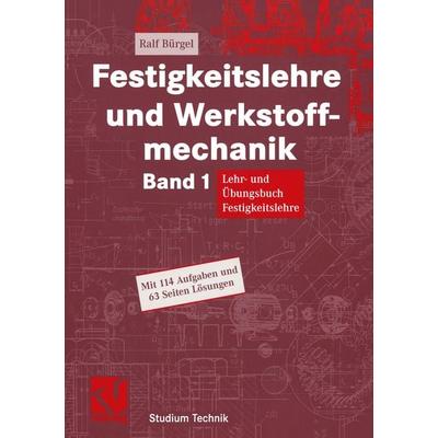 Festigkeitslehre und Werkstoffmechanik, Taschenbuch von Ralf Bürgel, Vieweg & Teubner, 978-3-8348-0077-0