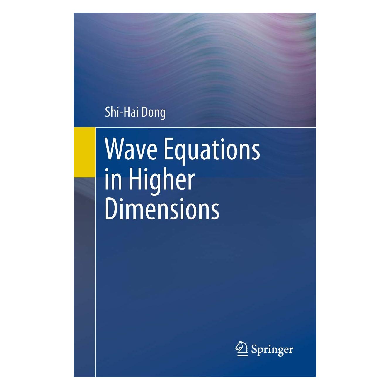 Springer Wave Equations in Higher Dimensions (Englisch, Hardcover, Shi-Hai Dong) (9789400719163)