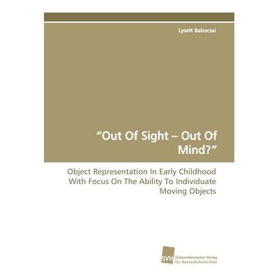 'Out Of Sight - Out Of Mind?'; Taschenbuch von Lysett Babocsai, Südwestdeutscher Verlag für Hochschulschriften, 978-3-8381-0445-4