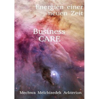 Energien einer neuen Zeit / Business CARE, Taschenbuch von Frederik Melchizedek Zimmermann, Epubli, 978-3-7485-8022-5