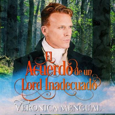 El acuerdo de un lord inadecuado - Verónica Mengual, Audio, 9788412615807