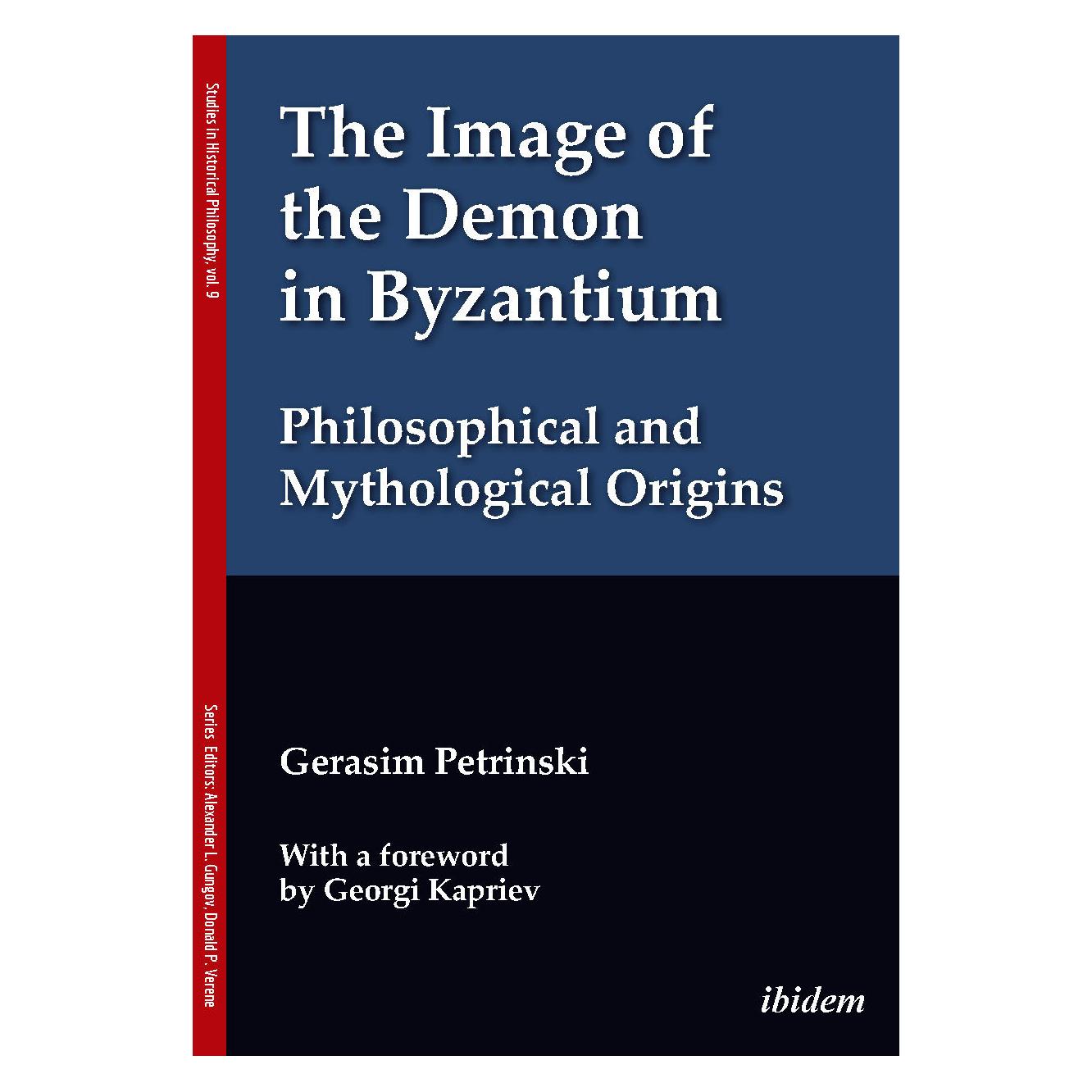 ibidem The Image of the Demon in Byzantium: Philosophical and Mythological Origins (Englisch, Softcover, Gerasim Petrinski) (57043178)