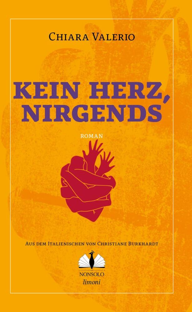 Chiara Valerio - Kein Herz, nirgends (NONSOLO limoni) - Preis vom 09.10.2026 07:28:09 h