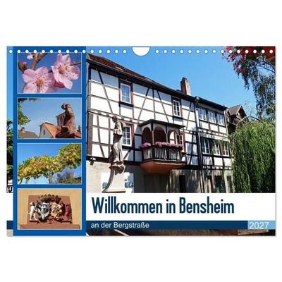 Willkommen in Bensheim an der Bergstraße (Wandkalender 2027 DIN A4 quer), CALVENDO Monatskalender