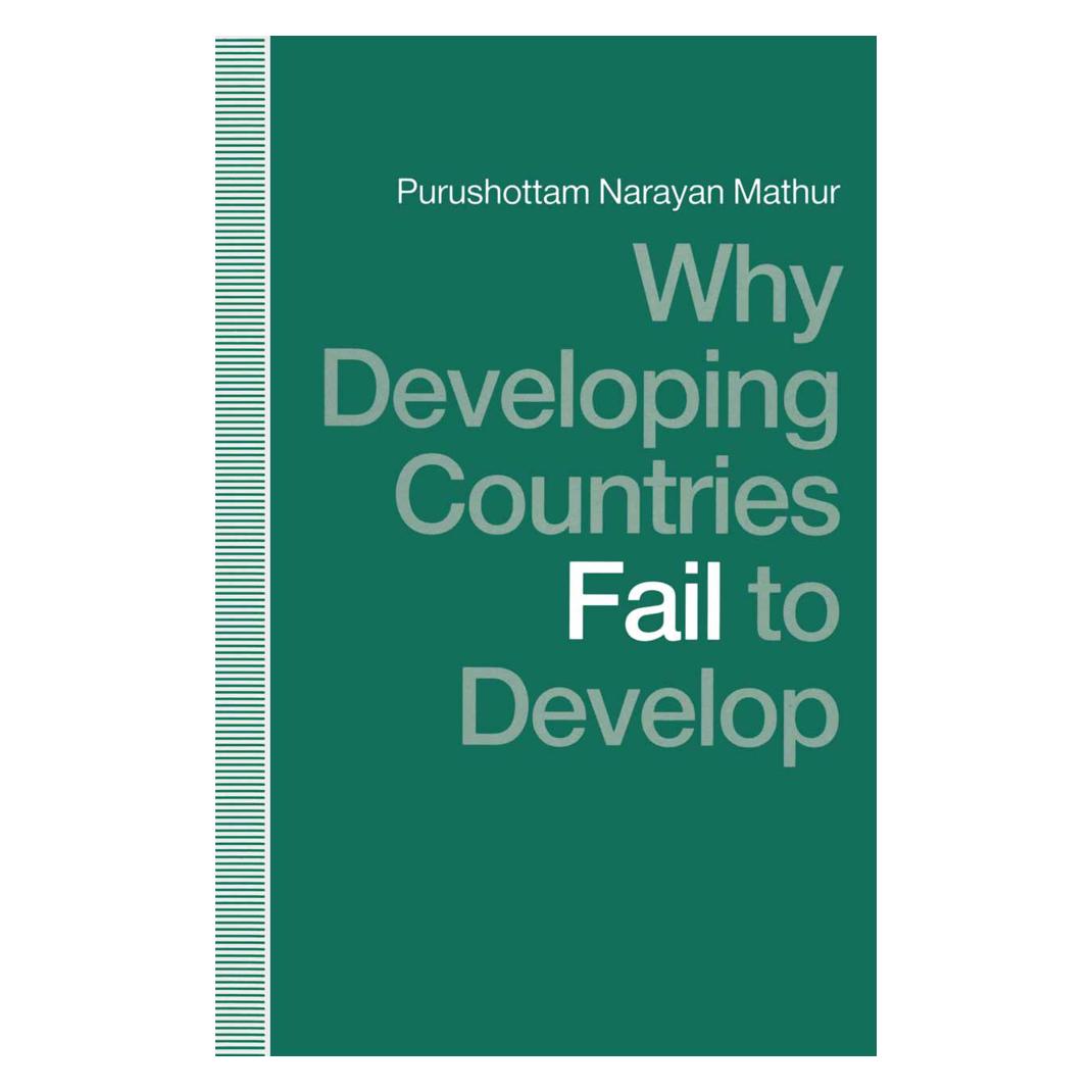 Springer Why Developing Countries Fail to Develop (Englisch, Softcover, Purushottam Narayan Mathur) (55817719)