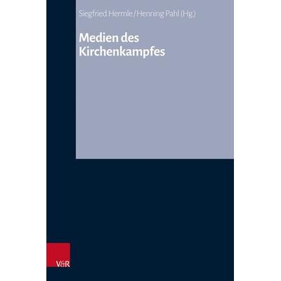 Medien des Kirchenkampfes, Gebundene Ausgabe von , Vandenhoeck + Ruprecht, 978-3-525-50220-4