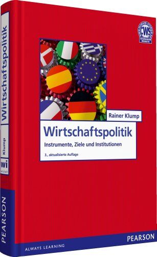Klump, Prof. Dr. Rainer - Wirtschaftspolitik: Instrumente, Ziele und Institutionen (Pearson Studium - Economic BWL) - Preis vom 10.10.2026 11:48:34 h