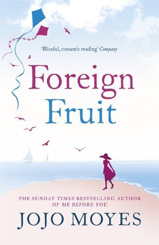 Jojo Moyes - Foreign Fruit - Preis vom 09.10.2026 07:28:09 h