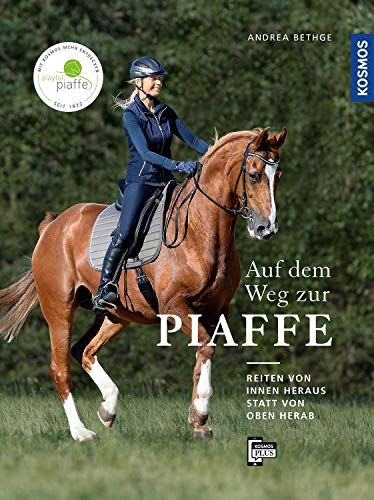 Andrea Bethge - Auf dem Weg zur Piaffe: Ich möchte von innen heraus reiten statt von oben herab. - Preis vom 09.10.2026 07:28:09 h