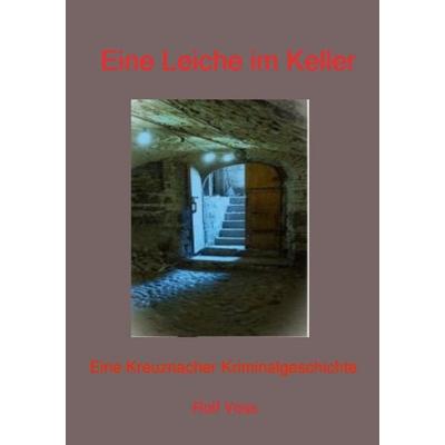 Eine Leiche im Keller, Taschenbuch von Rolf Voss, Epubli, 978-3-8190-9137-7