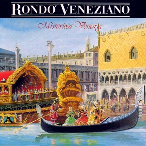 Rondo Veneziano - Misteriosa Venezia - Preis vom 08.10.2026 07:26:42 h