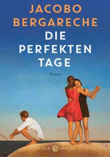 Jocobo Bergareche - Die perfekten Tage: Roman - Preis vom 30.09.2026 09:01:18 h