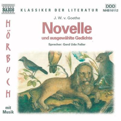 Novelle und ausgewählte Gedichte - Johann Wolfgang von Goethe, Audio, 4056198001943