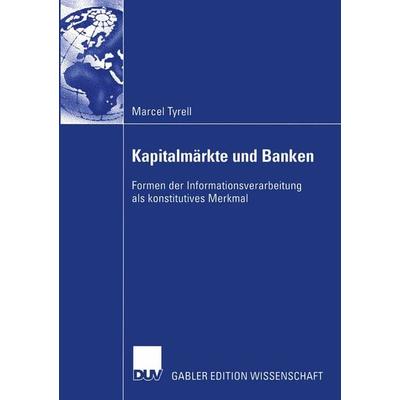Kapitalmärkte und Banken, Taschenbuch von Marcel Tyrell, Deutscher Universitätsverlag, 978-3-8244-7364-9
