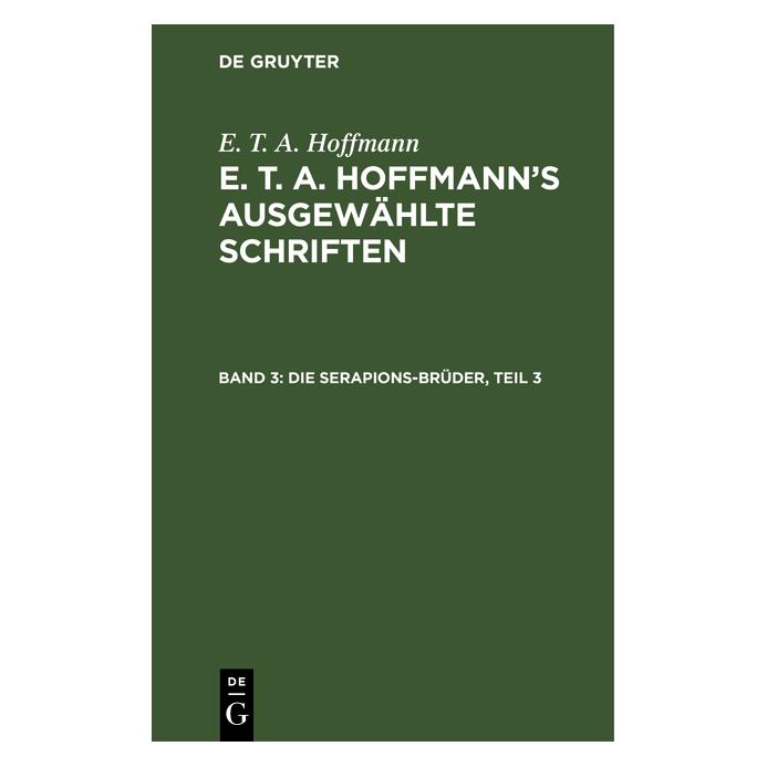 De Gruyter Hoffmann:E. T. A. Hoffmann: E. T. A. Ho (Deutsch, Hardcover, E. T. A. Hoffmann, Ernst Theodor Amadeus Hoffmann) (67768912)