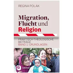 Migration, Flucht und Religion, Fachbücher von Regina Polak
