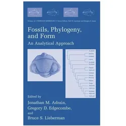 Fossils, Phylogeny, and Form, Fachbücher von Gregory D. Edgecombe, Jonathan M. Adrain, Bruce S. Lieberman