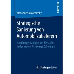 Strategische Sanierung von Automobilzulieferern, Fachbücher von Alexander Jaroschinsky